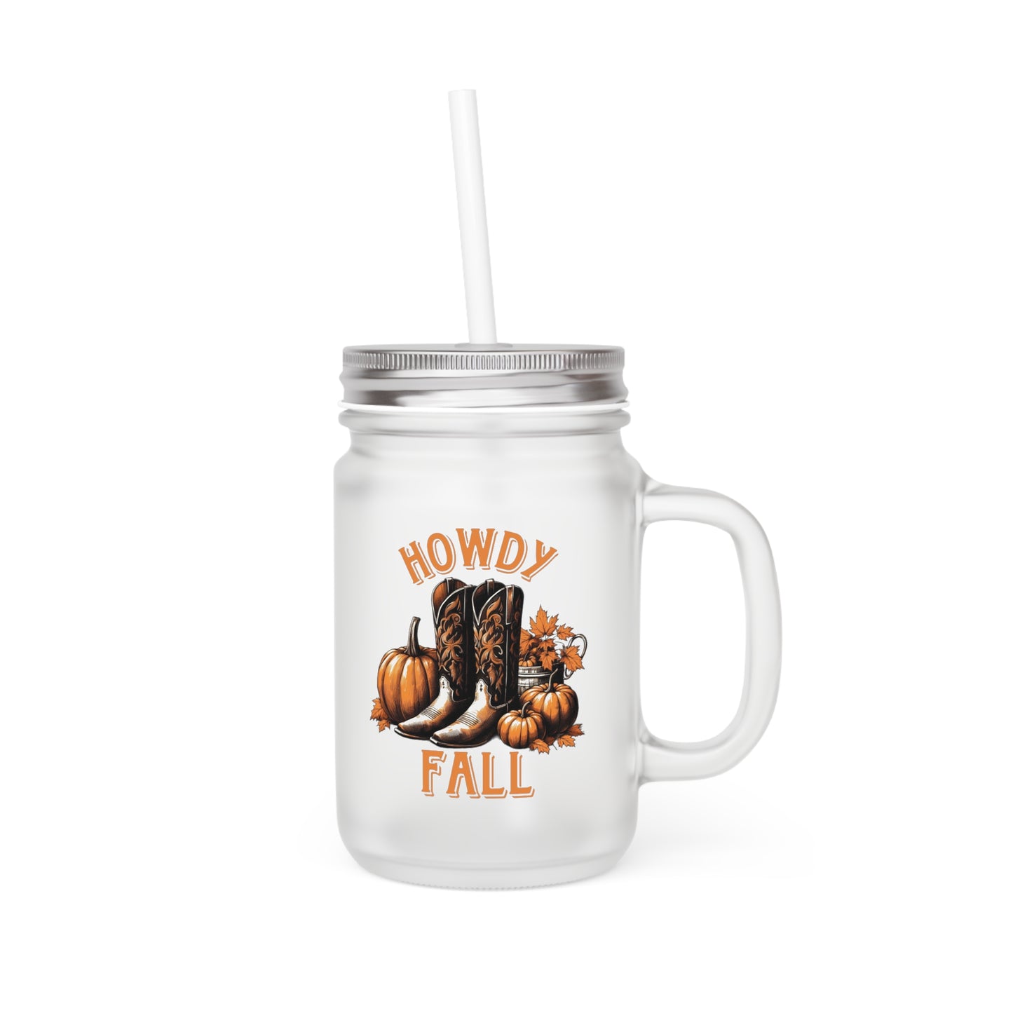 Mason Jar Cup - Howdy Fall with Cowboy Boots Design